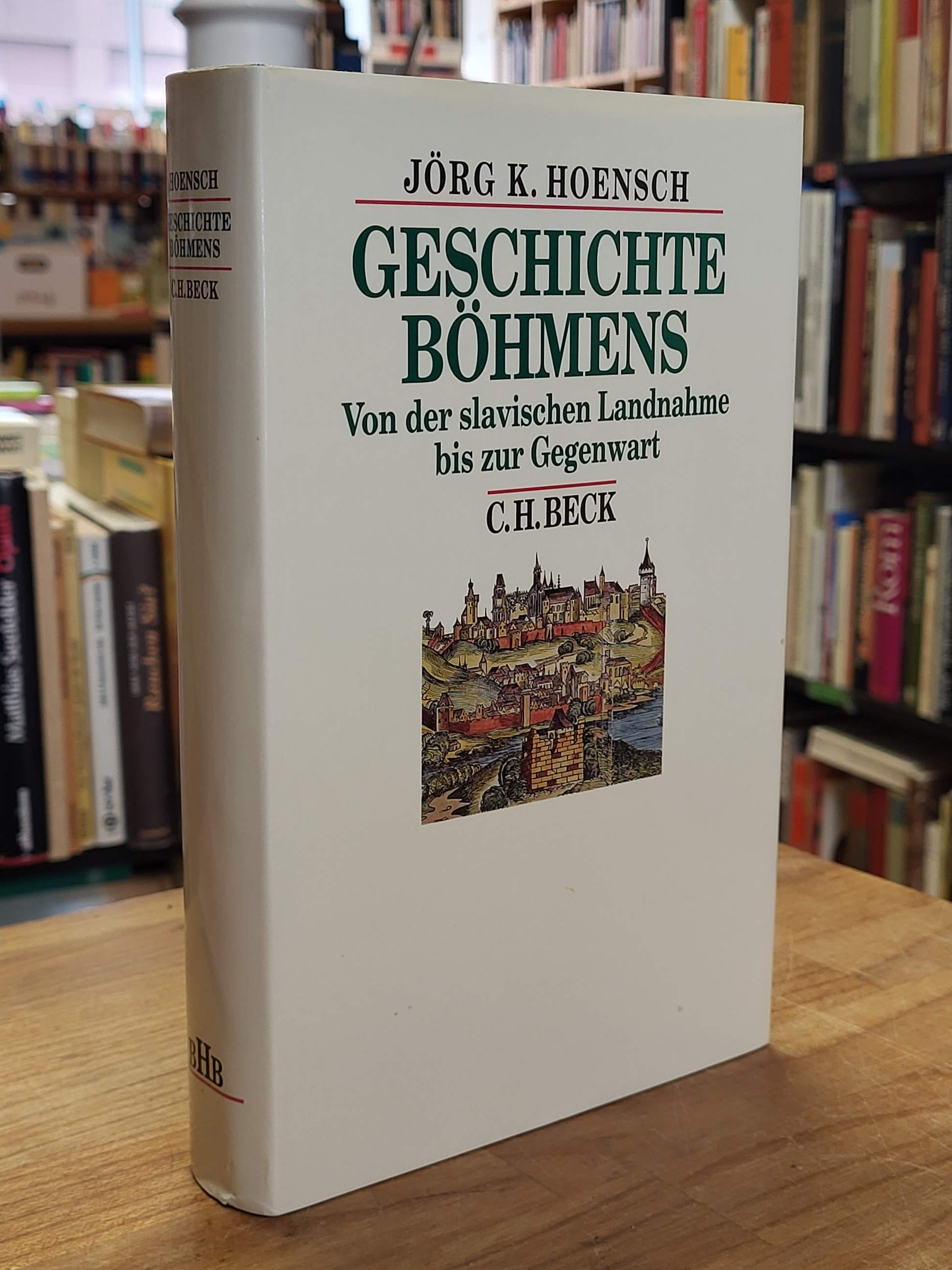 Hoensch, Geschichte Böhmens, Hoensch, Geschichte Böhmens,