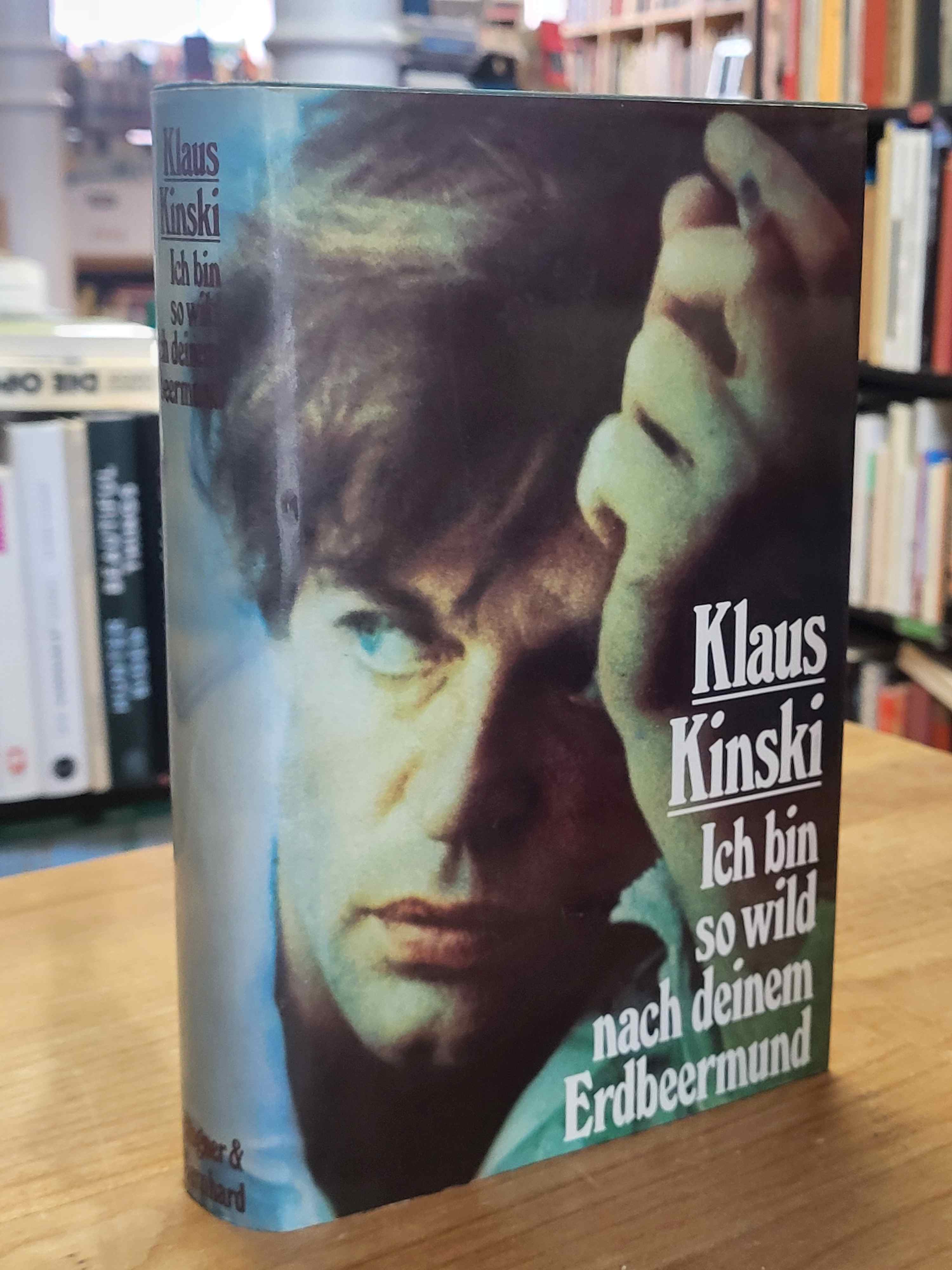 Kinski, Ich bin so wild nach deinem Erdbeermund,