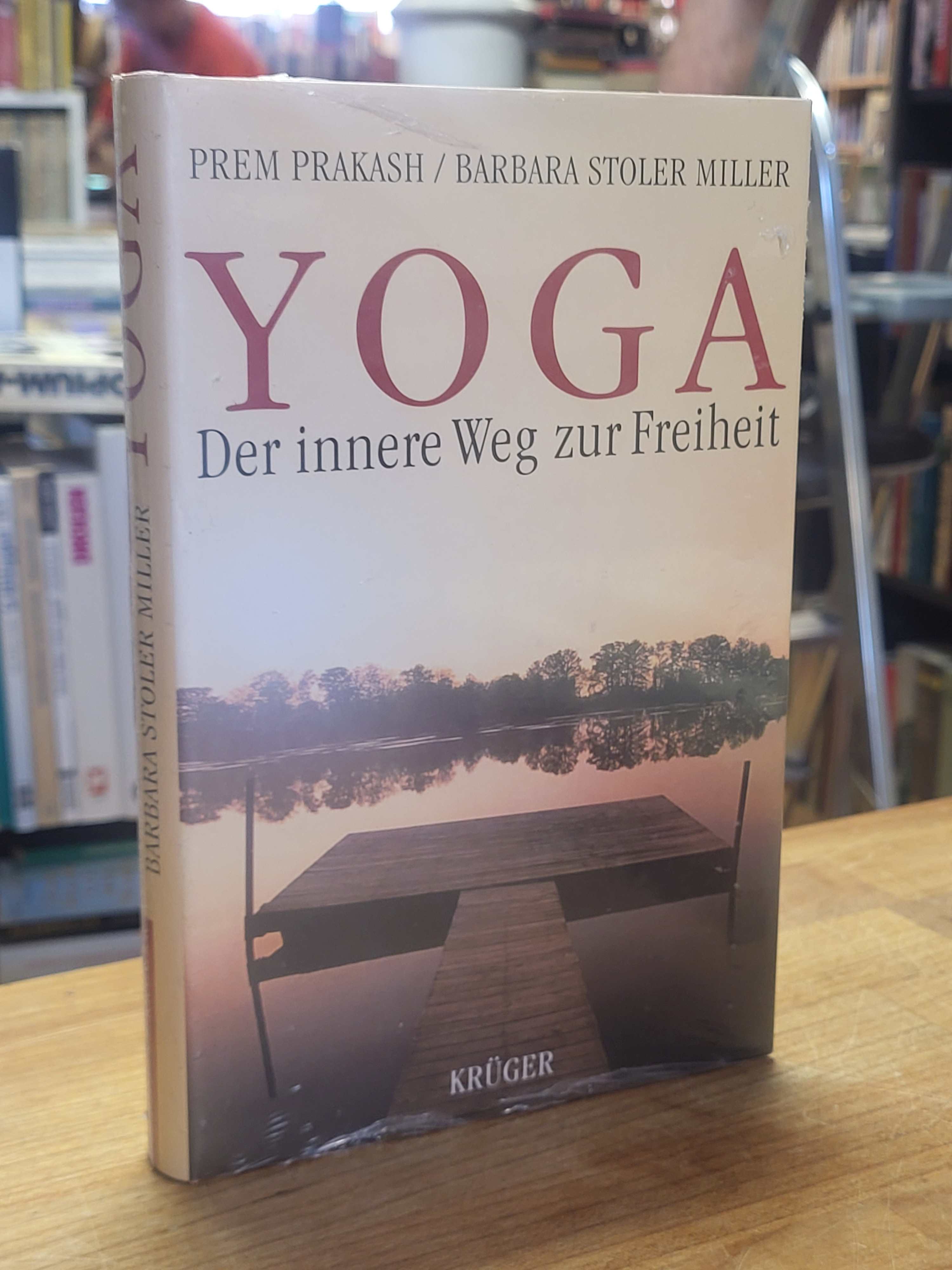 Prem Prakash (Hrsg.), Yoga – Der innere Weg zur Freiheit,