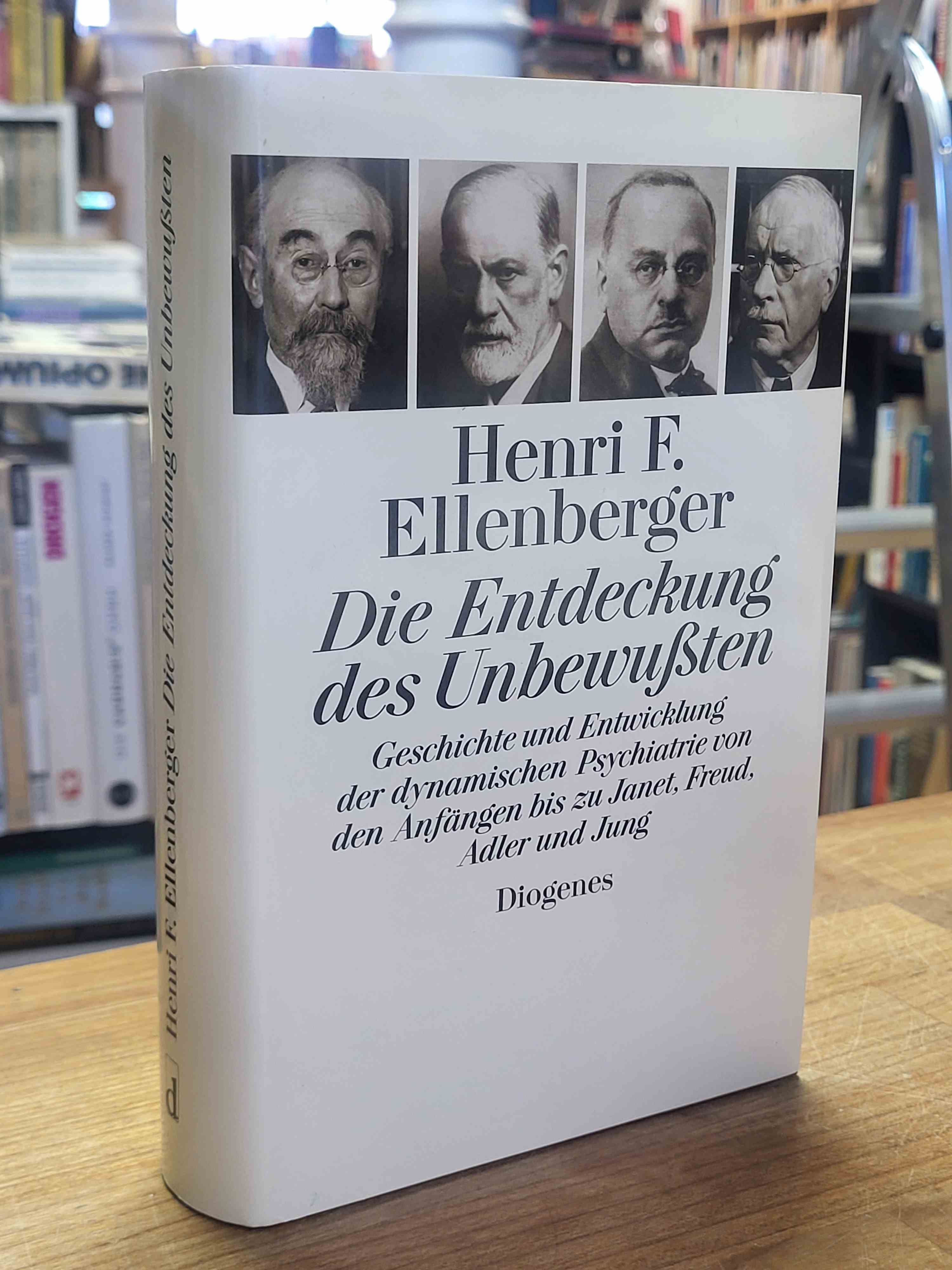 Ellenberger, Die Entdeckung des Unbewußten,