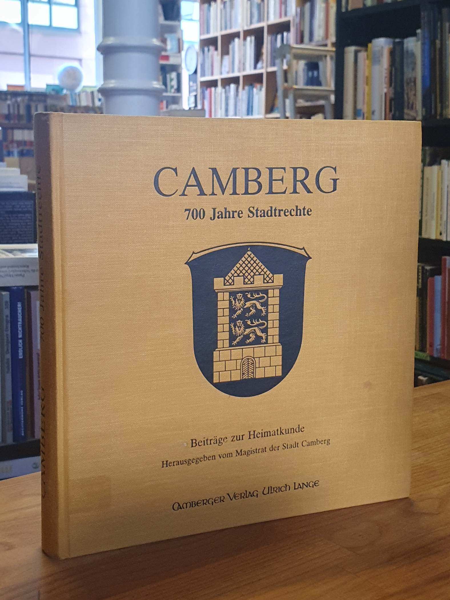 Camberg / Magistrat d. Stadt Camberg (Hrsg.), Camberg – 700 Jahre Stadtrechte –