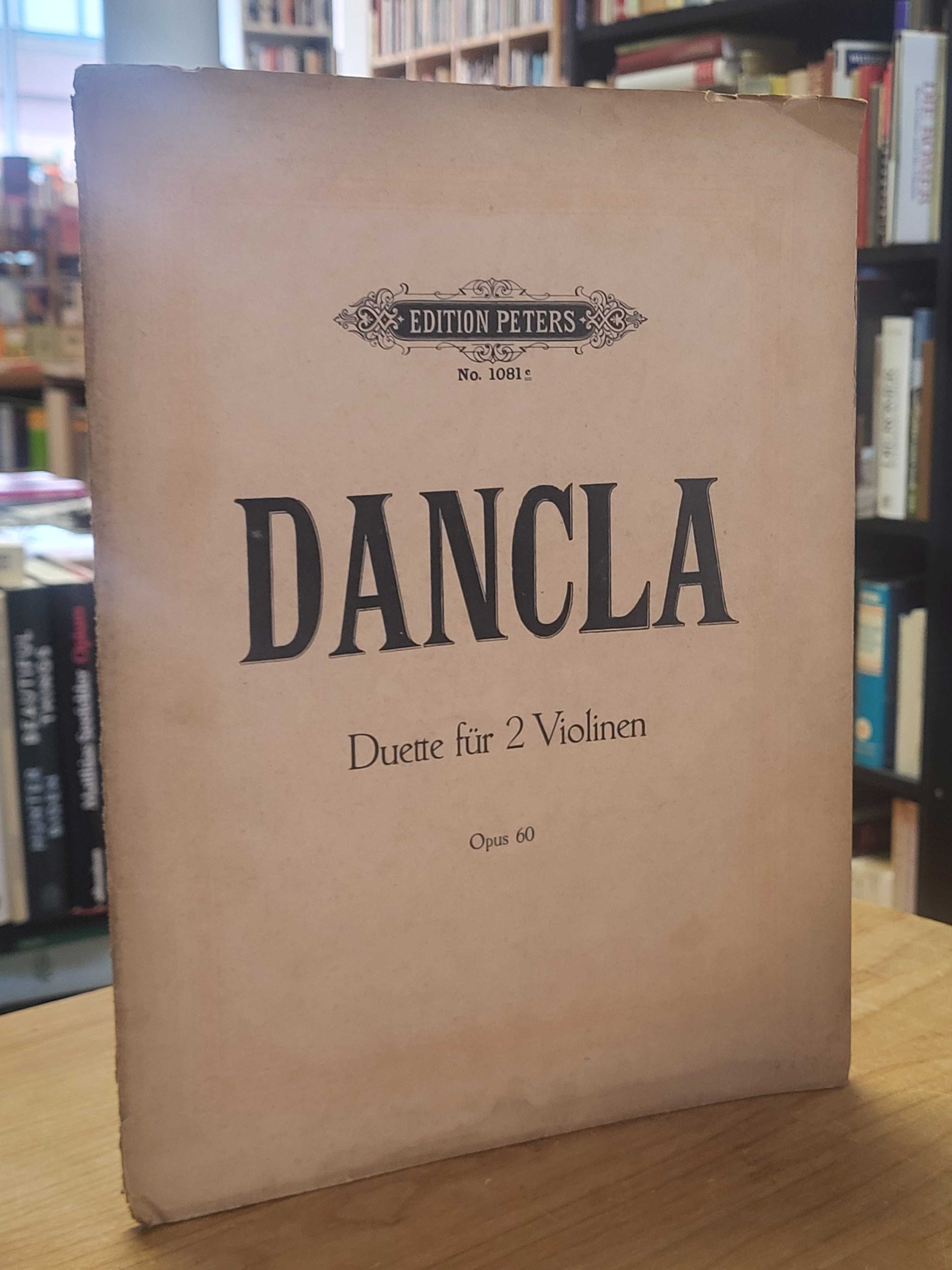 Dancla, Duette für 2 Violinen, Dancla, Duette für 2 Violinen,