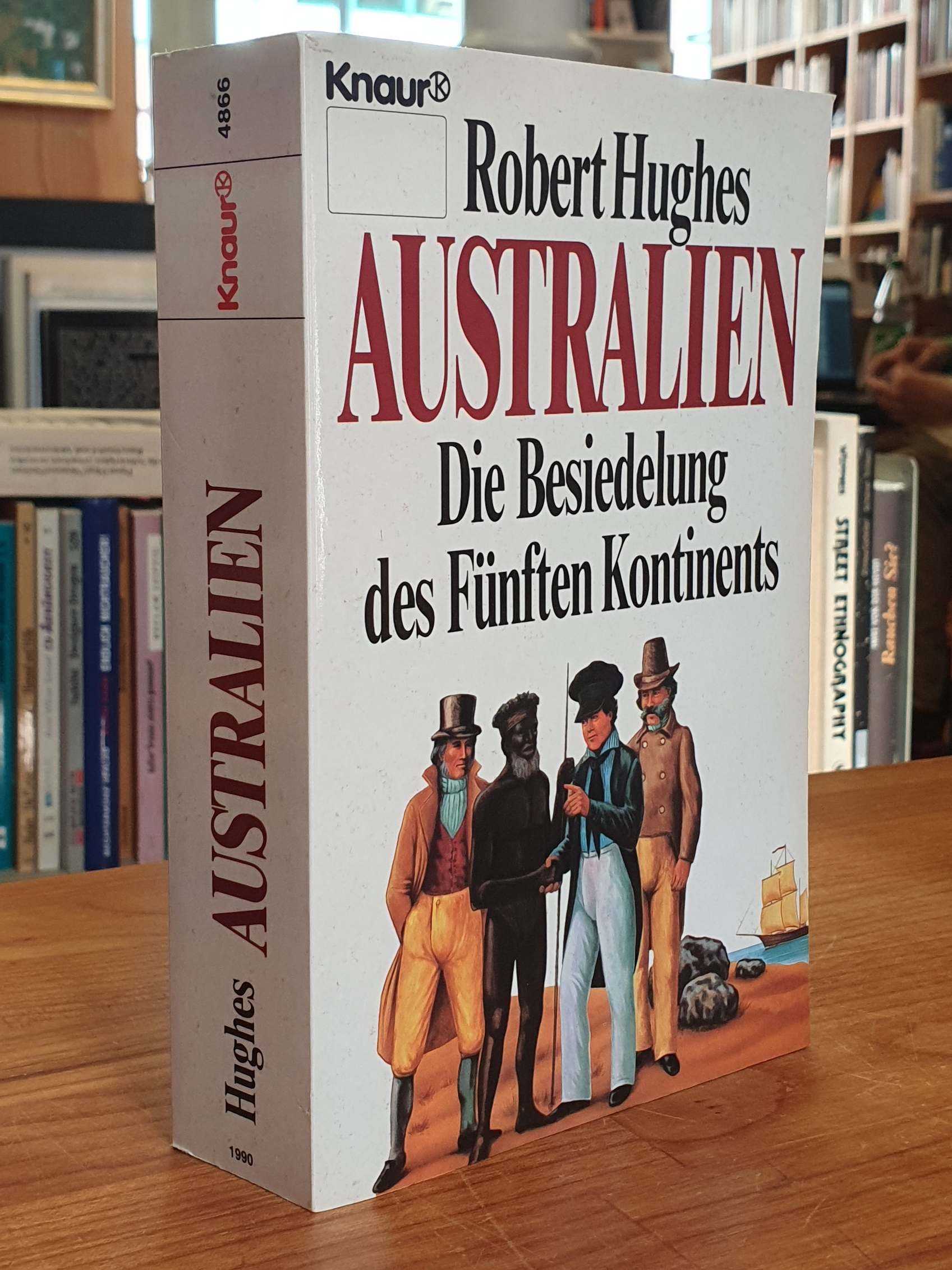 Hughes, Australien – Die Besiedelung des fünften Kontinents,