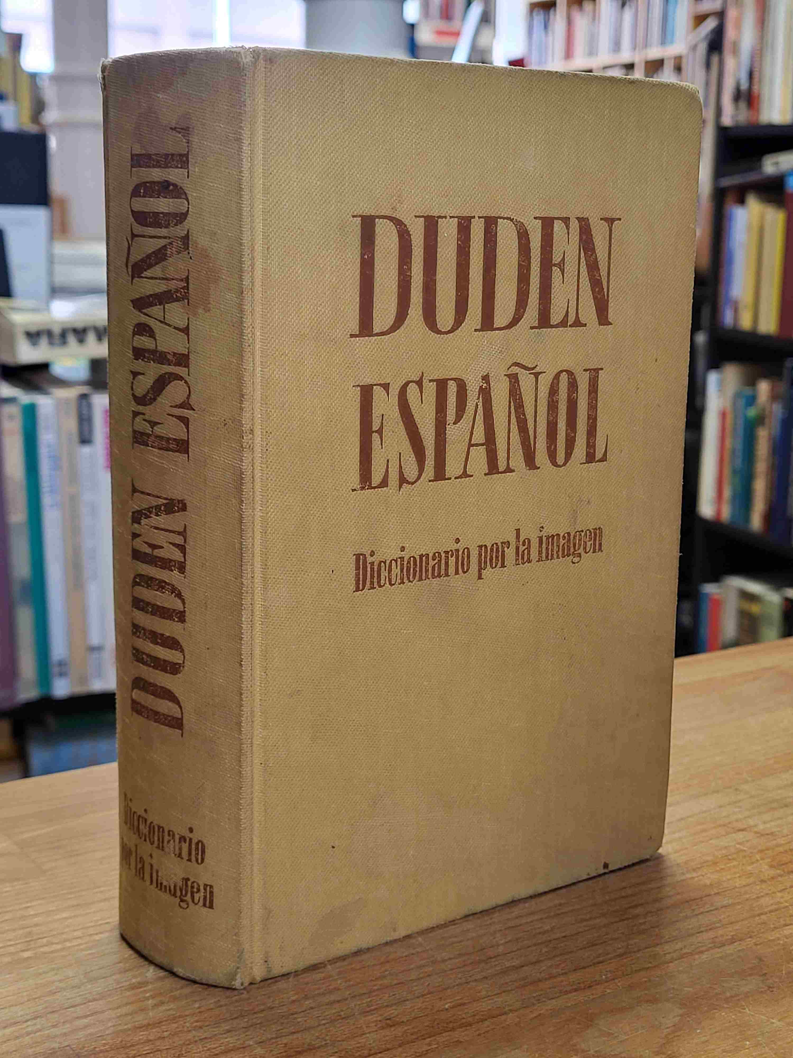 Spanisch / Duden español – Diccionario por la image, Spanisch / Duden español – Diccionario por la image,