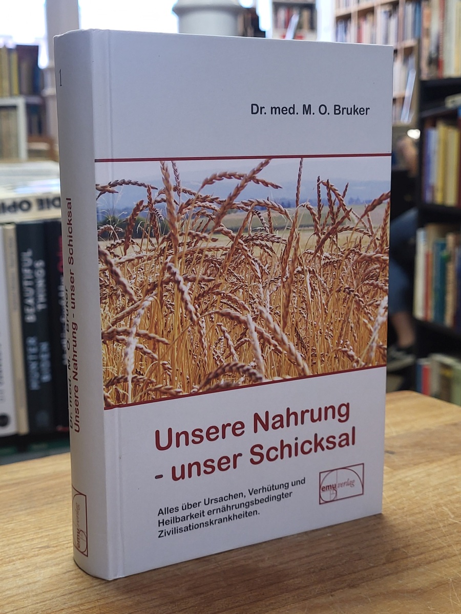 Bruker, Unsere Nahrung – unser Schicksal – In diesem Buch erfahren Sie alles übe