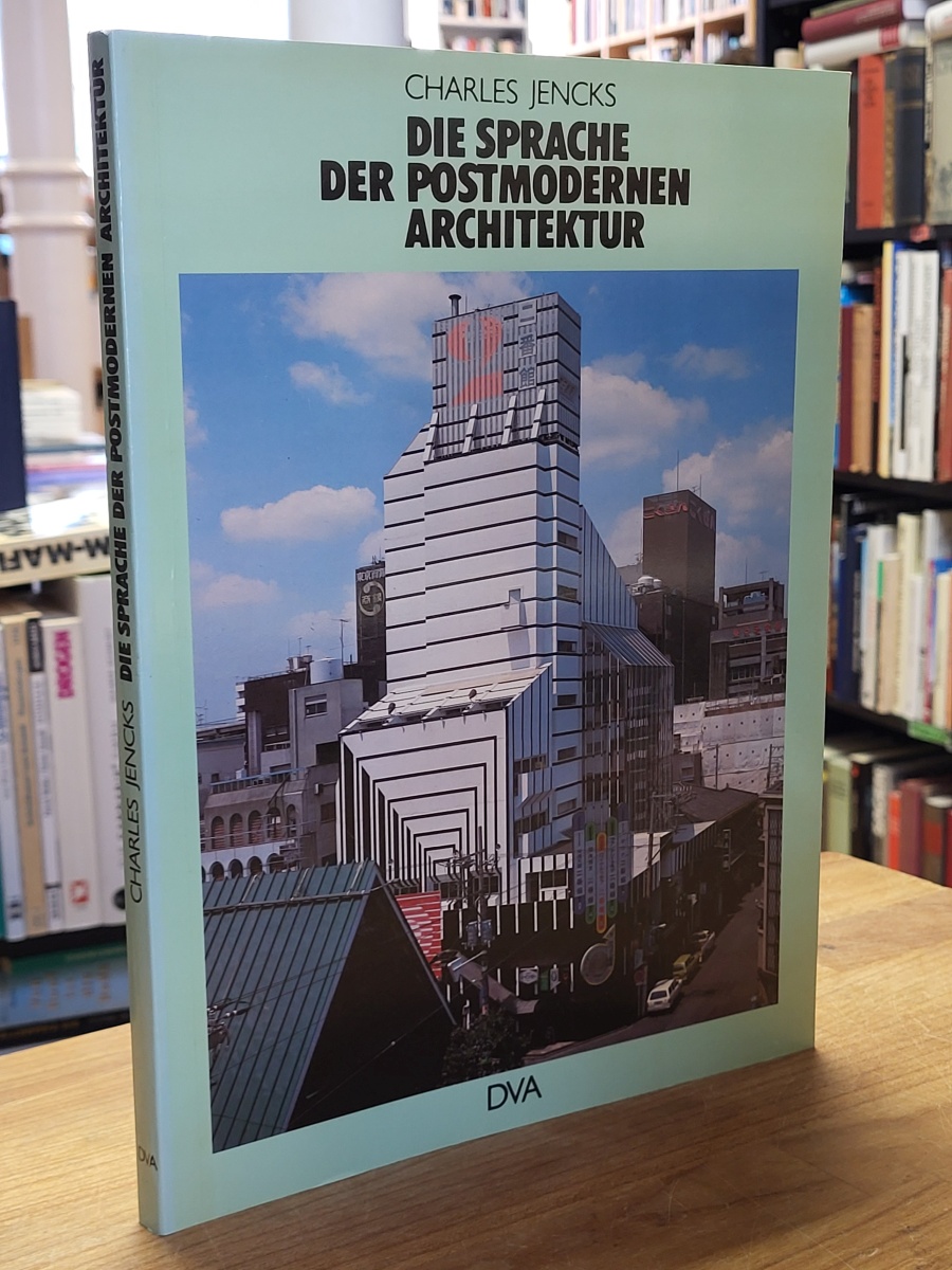 Jencks, Die Sprache der postmodernen Architektur – Entstehung einer alternativen Jencks, Die Sprache der postmodernen Architektur – Entstehung einer alternativen