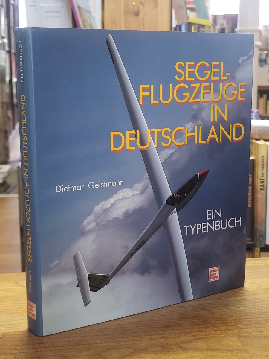 Geistmann, Segelflugzeuge in Deutschland, Geistmann, Segelflugzeuge in Deutschland,