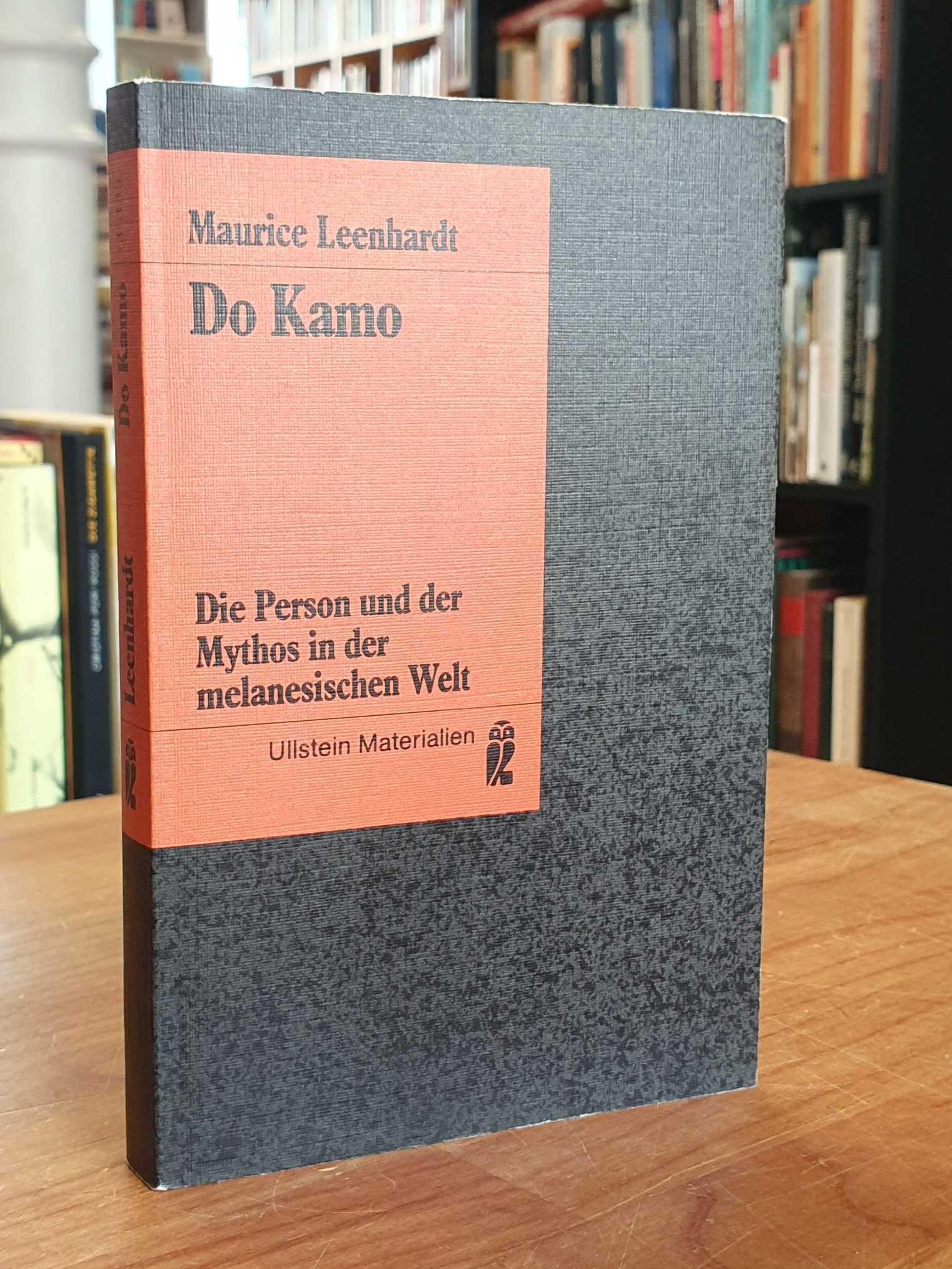 Leenhardt, Do Kamo – Die Person und der Mythos in der melanesischen Welt, Leenhardt, Do Kamo – Die Person und der Mythos in der melanesischen Welt,