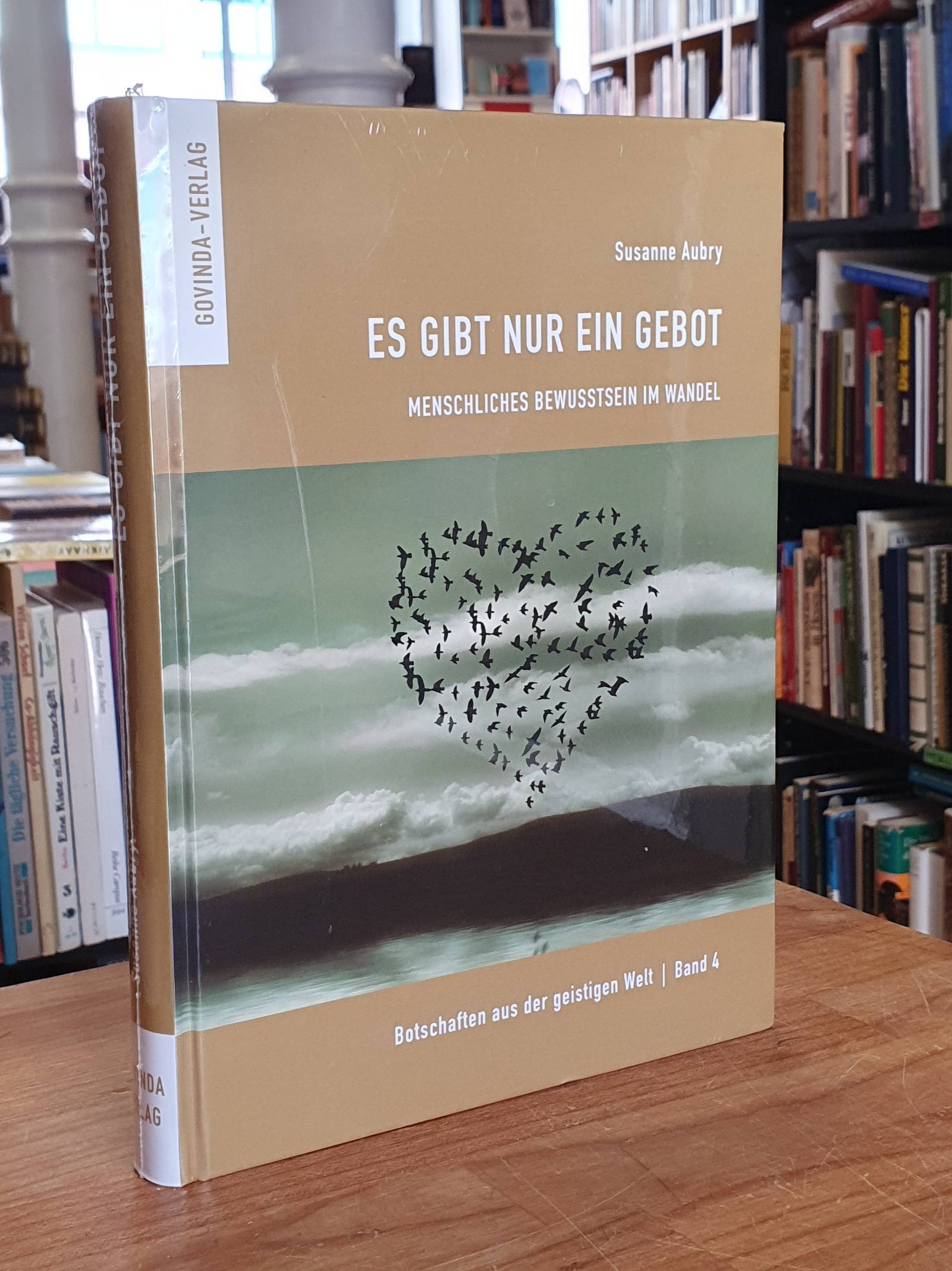 Aubry, Es gibt nur ein Gebot – Menschliches Bewußtsein im Wandel, Aubry, Es gibt nur ein Gebot – Menschliches Bewußtsein im Wandel,