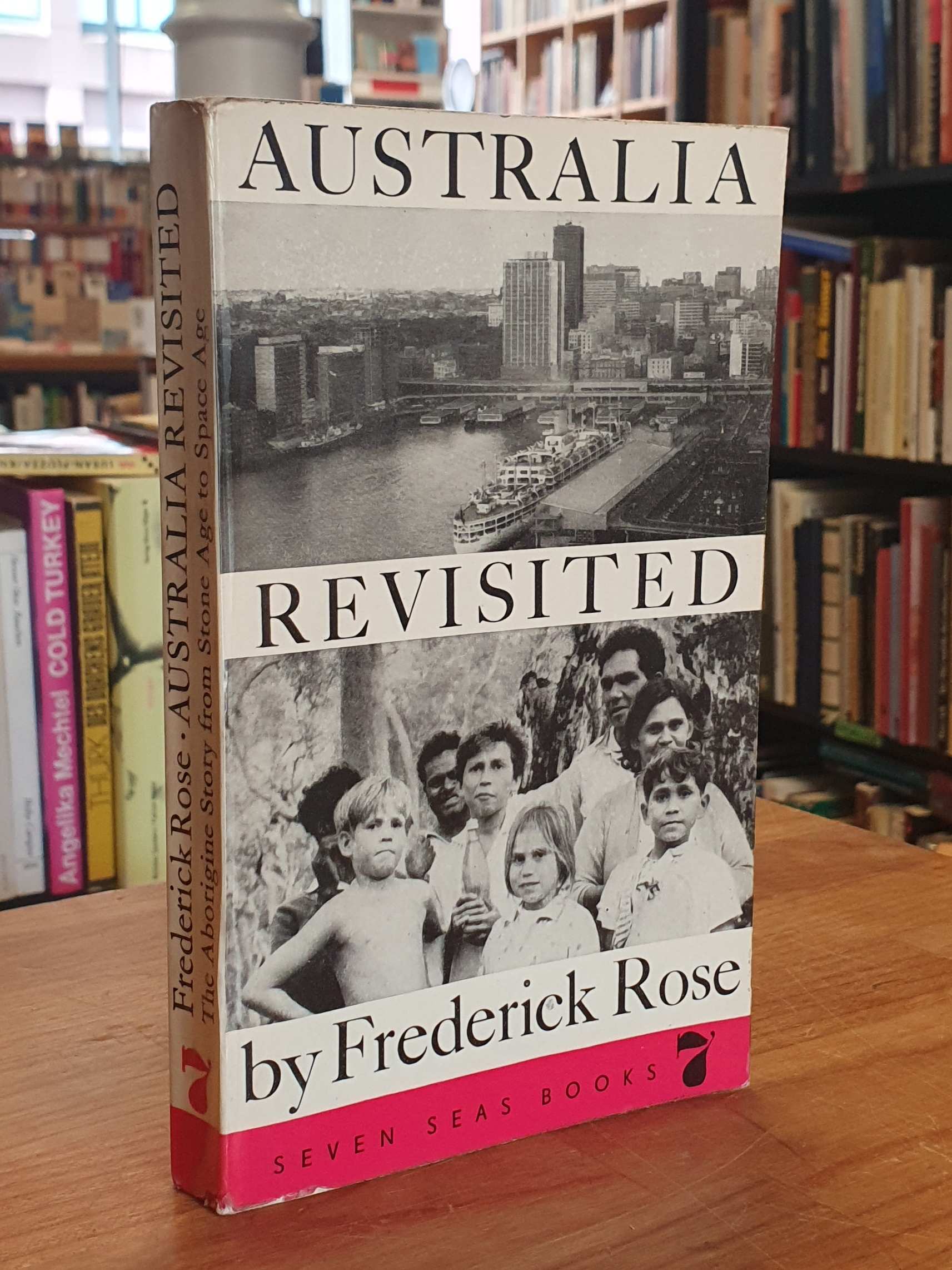 Rose, Australia Revisited – The Aborigine Story From Stone Age To Space Age, Rose, Australia Revisited – The Aborigine Story From Stone Age To Space Age,
