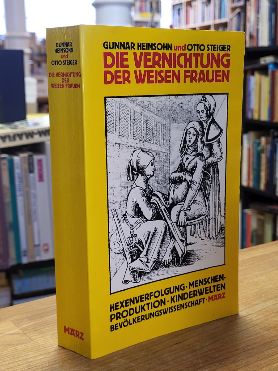 Heinsohn, Die Vernichtung der weisen Frauen – Beiträge zur Theorie und Geschicht