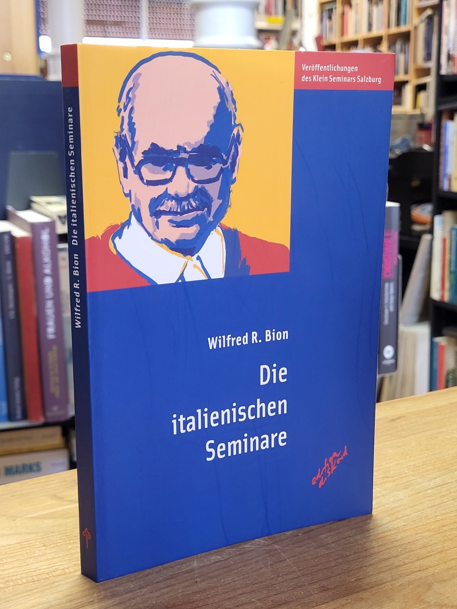 Bion, Die italienischen Seminare, Bion, Die italienischen Seminare,