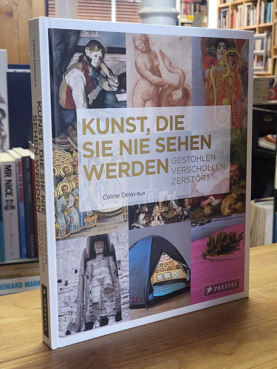 Delavaux, Kunst, die Sie nie sehen werden, gestohlen, verschollen, zerstört,