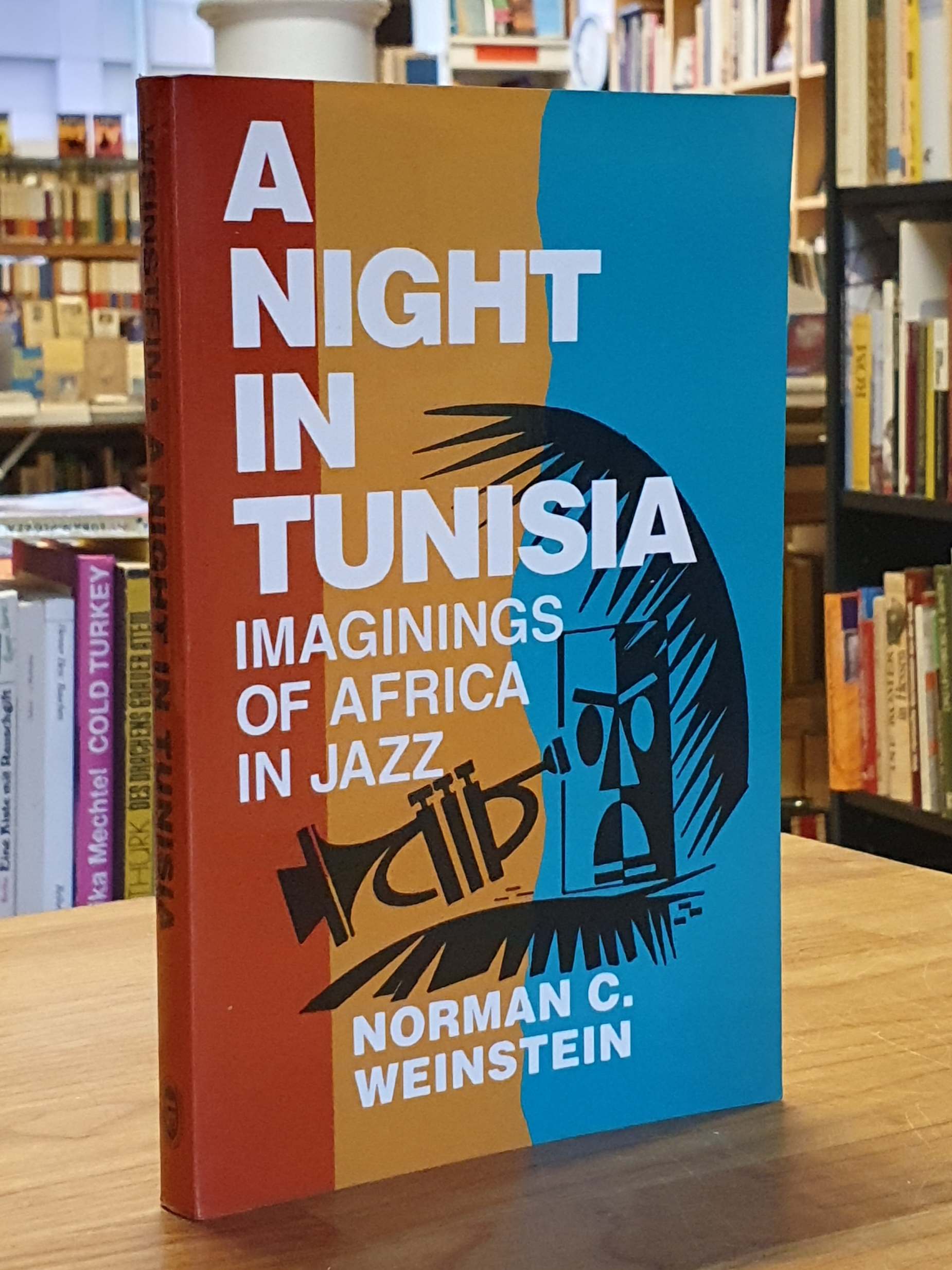 Weinstein, A Night In Tunesia – Imaginings of Africa in Jazz Weinstein, A Night In Tunesia – Imaginings of Africa in Jazz