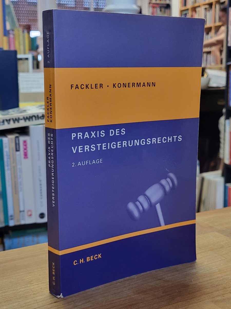 Fackler, Praxis des Versteigerungsrechts, Fackler, Praxis des Versteigerungsrechts,