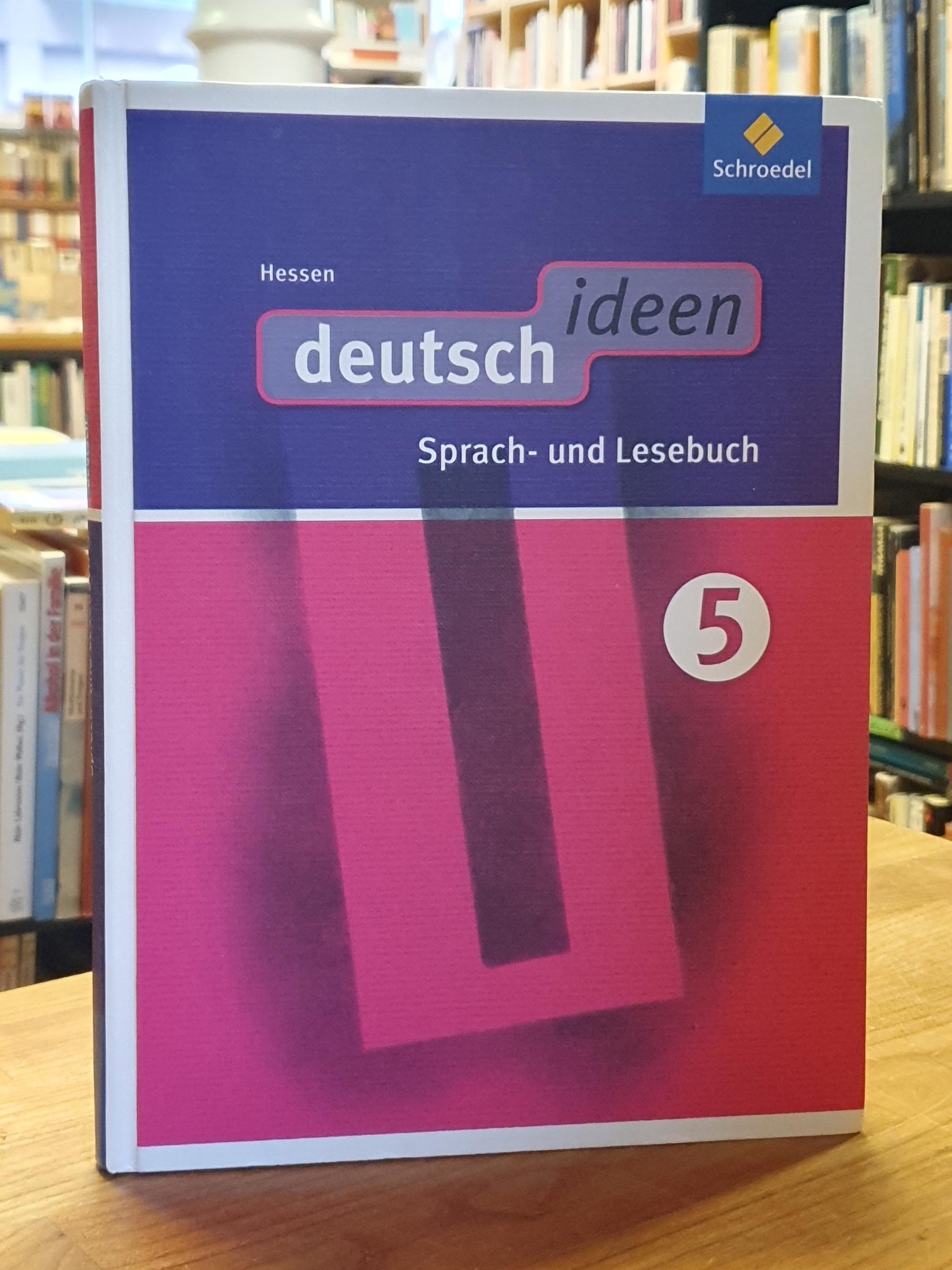 Beckmann, Deutsch-Ideen – Sprach- und Lesebuch 5. Jahrgangsstufe – Hessen, Beckmann, Deutsch-Ideen – Sprach- und Lesebuch 5. Jahrgangsstufe – Hessen,