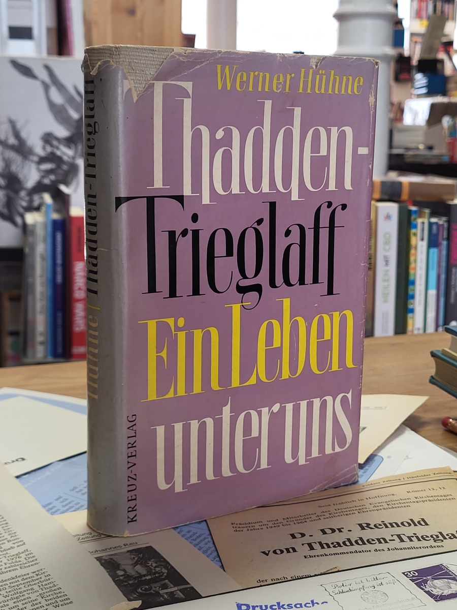 Hühne, Thadden-Trieglaff – Ein Leben unter uns, Hühne, Thadden-Trieglaff – Ein Leben unter uns,