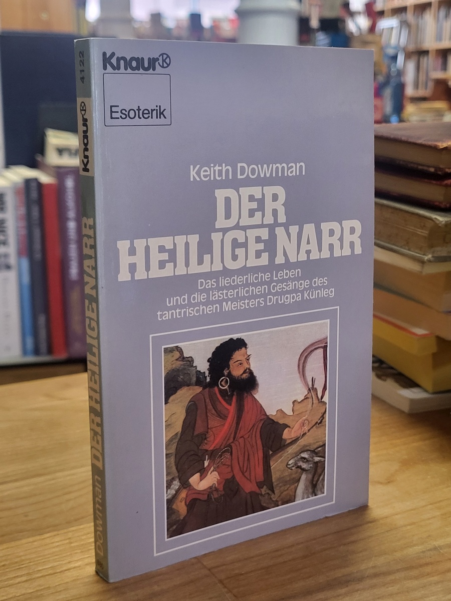 Dowman, Der heilige Narr – Das liederliche Leben und die lästerlichen Gesänge de Dowman, Der heilige Narr – Das liederliche Leben und die lästerlichen Gesänge de