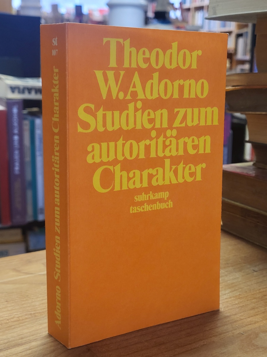 Adorno, Studien zum autoritären Charakter, Adorno, Studien zum autoritären Charakter,