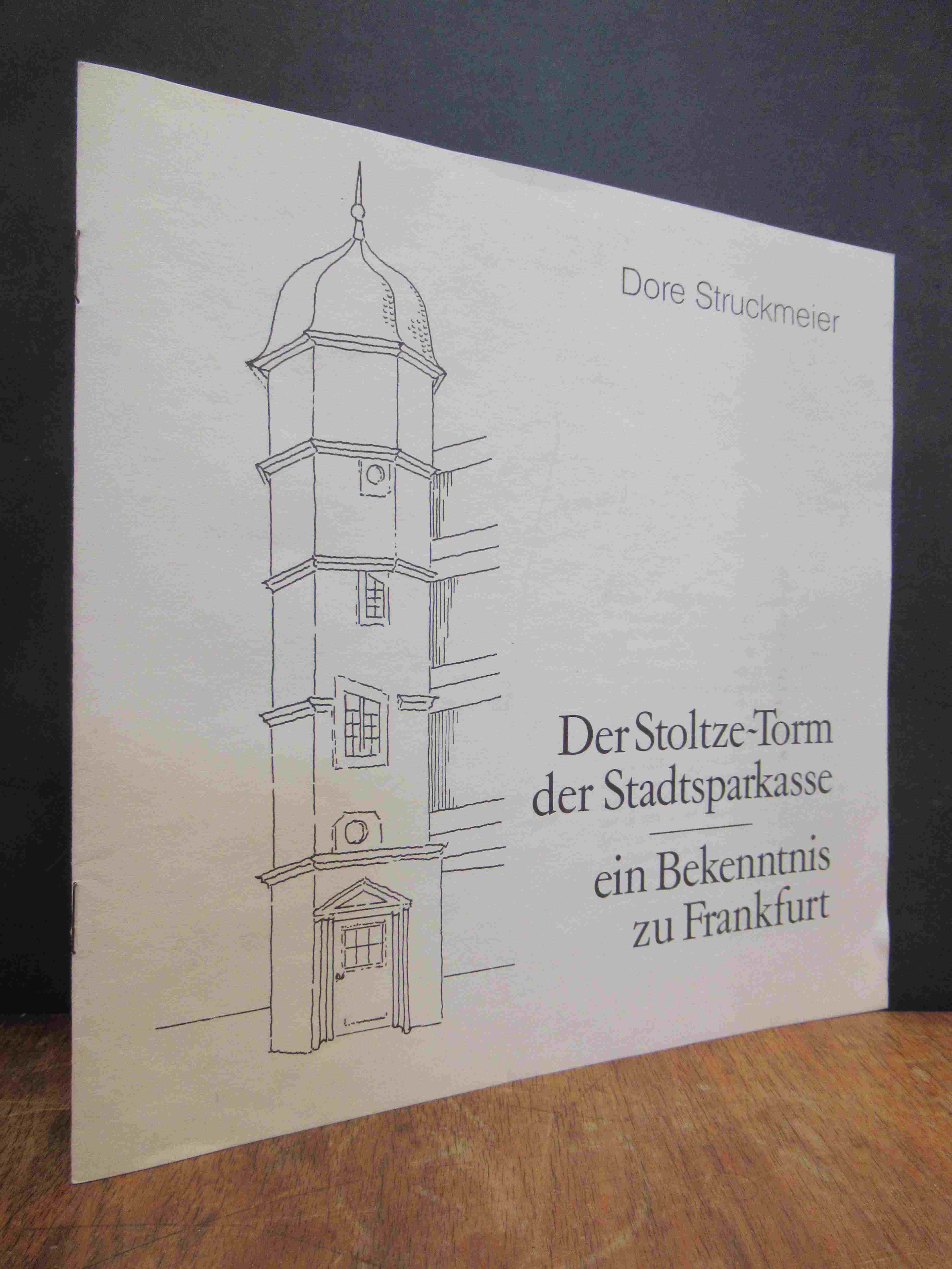 Struckmeier, Der Stotze-Turm und ein Viertel / Der Stoltze-Torm der Stadtsparkas