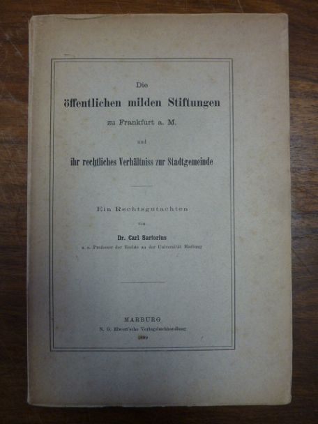 Sartorius, Die öffentlichen milden Stiftungen zu Frankfurt a. M. und ihr rechtli