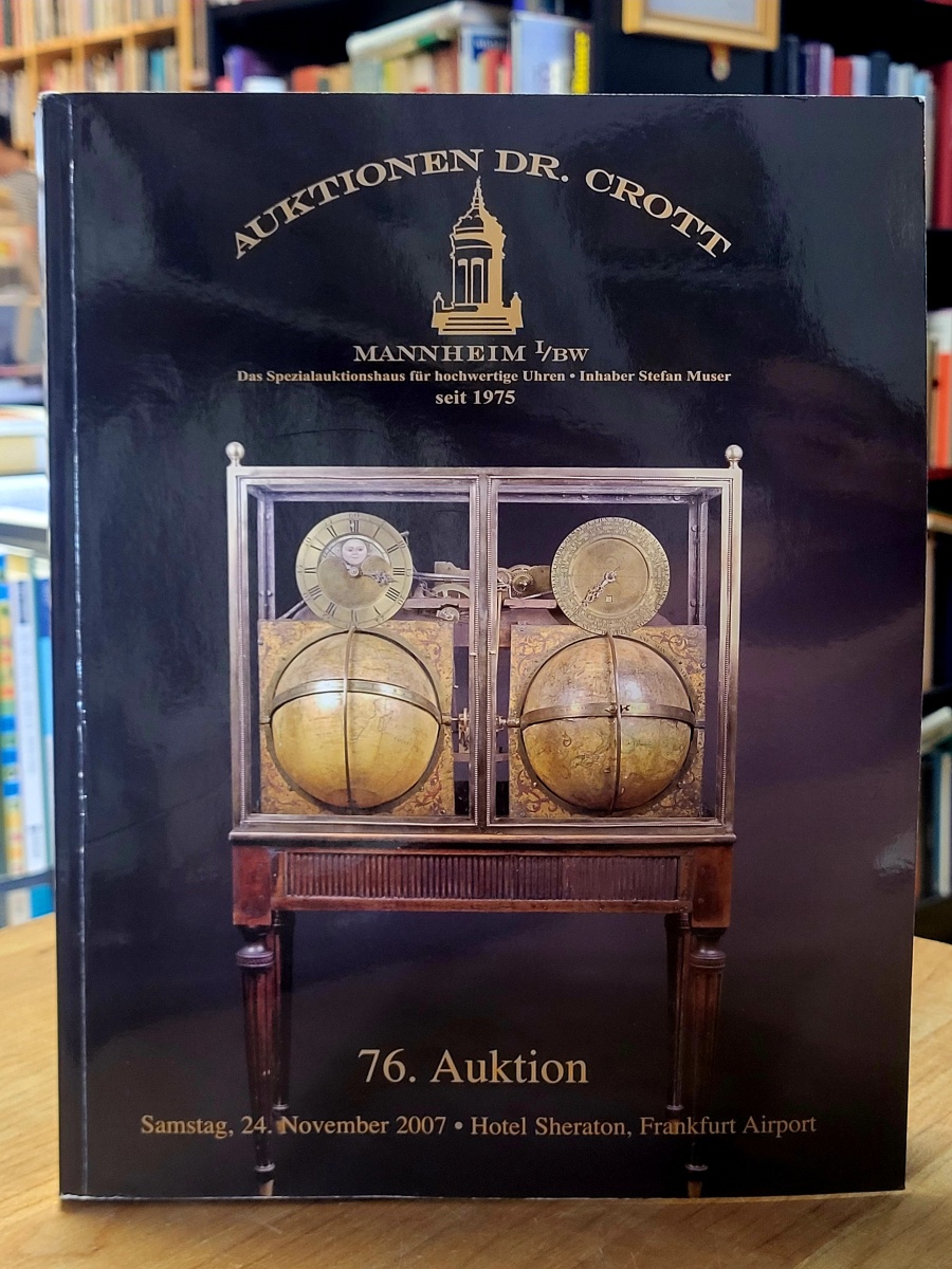 Auktionskatalog / Muser, Auktionen Dr. Crott – 76. Auktion,