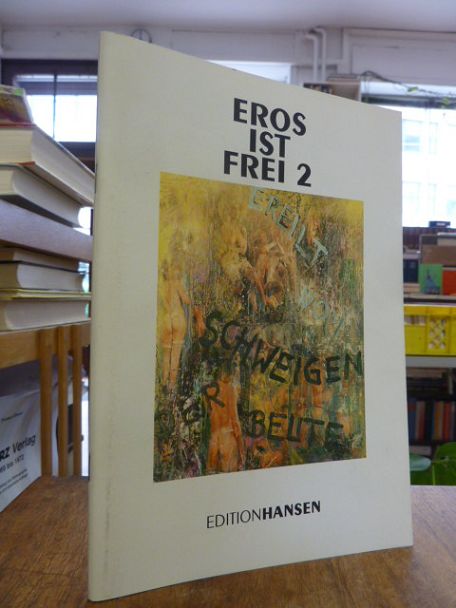 Kunstkabinett Köln (Hrsg.), Eros ist frei 2,