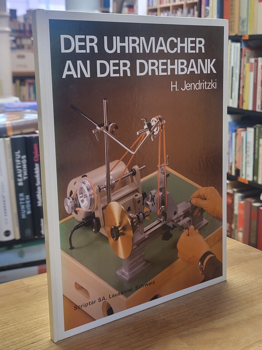 Jendritzki, Der Uhrmacher an der Drehbank, Jendritzki, Der Uhrmacher an der Drehbank,