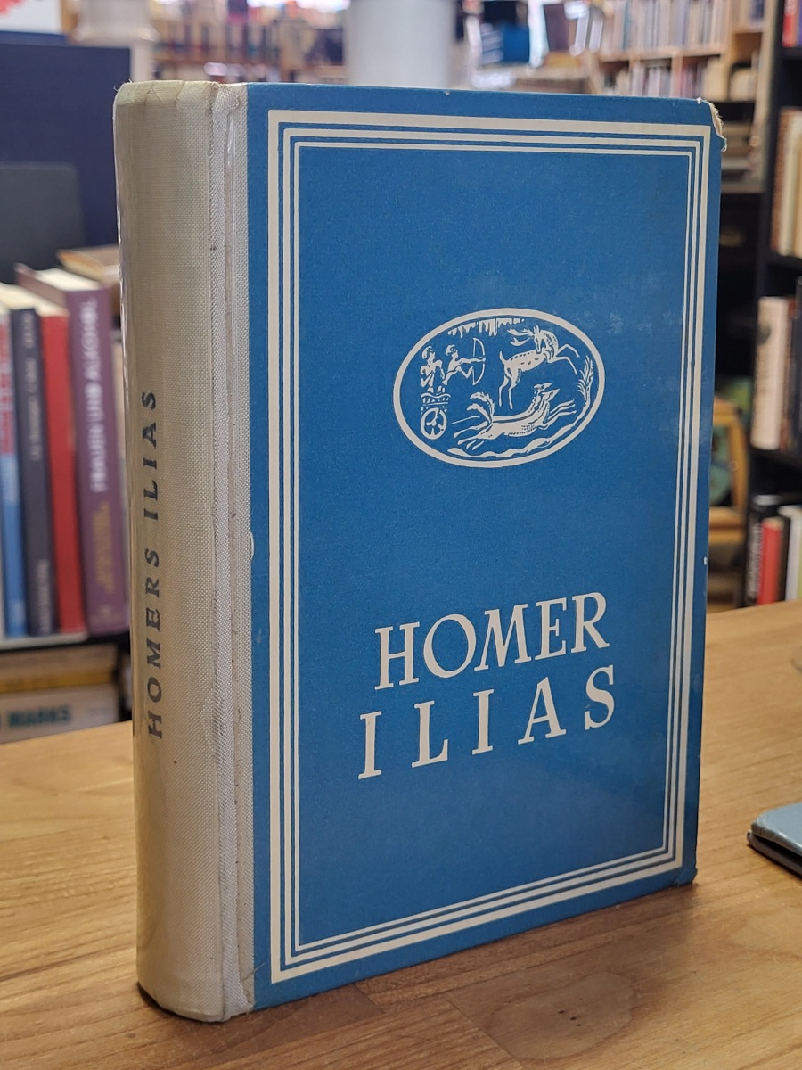 Homer / Krause, Homers Ilias (abweichend auf dem Vorderdeckel: ‚Homer – Ilias‘),
