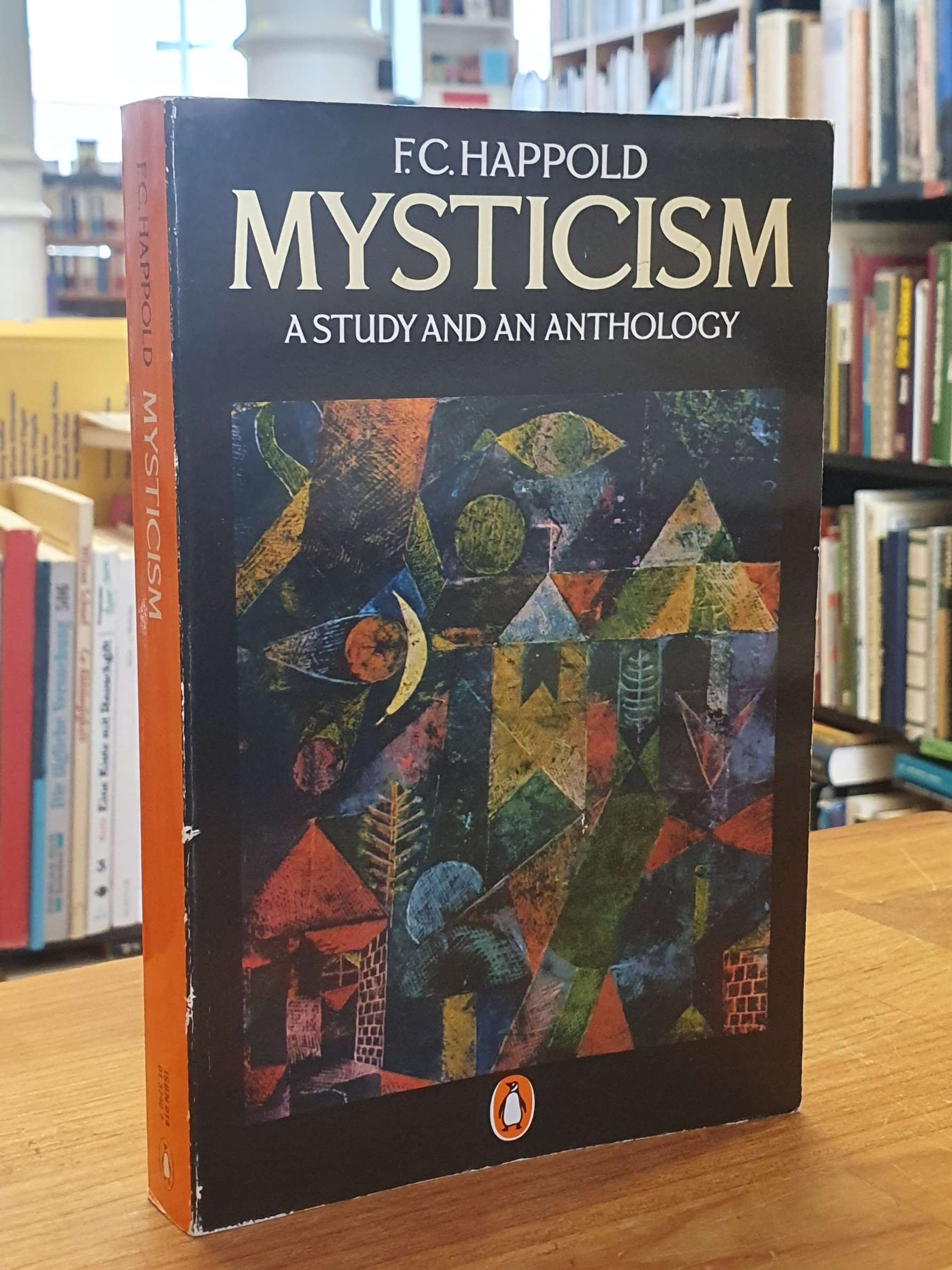 Happold, Mysticism – A Study and an Anthology, Happold, Mysticism – A Study and an Anthology,