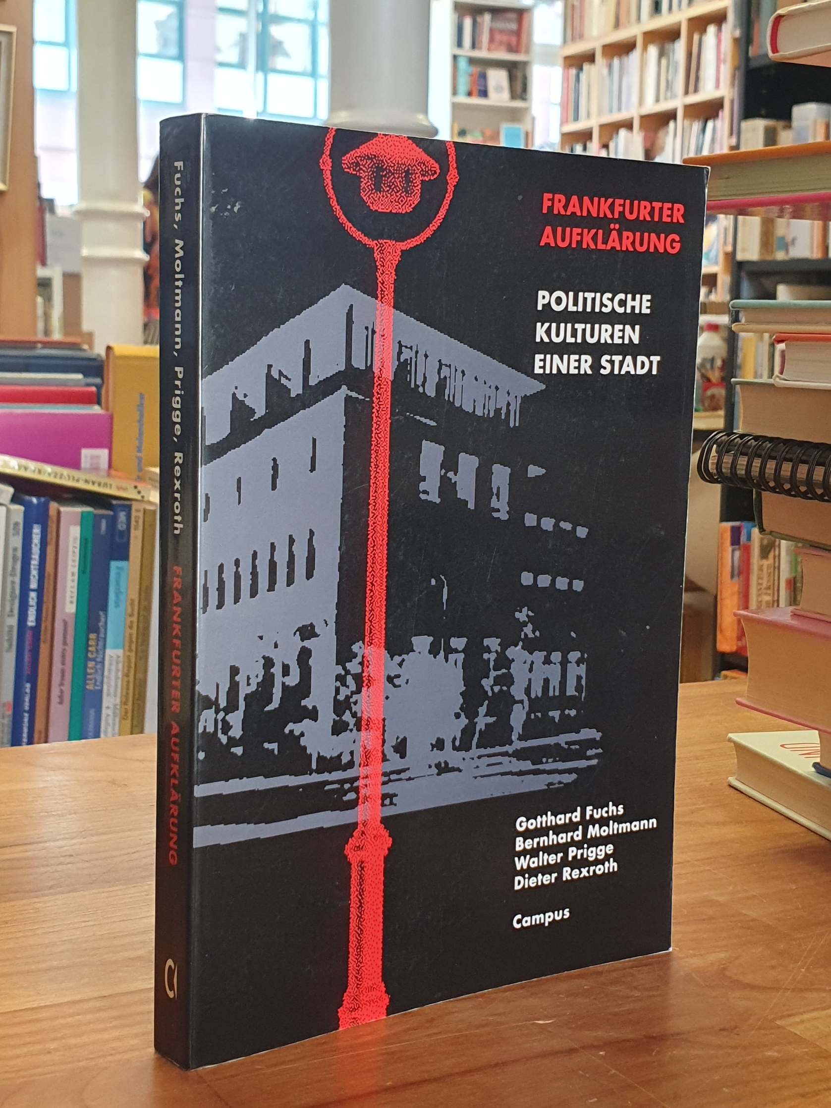 Frankfurter Aufklärung – Politische Kulturen einer Stadt, Frankfurter Aufklärung – Politische Kulturen einer Stadt,