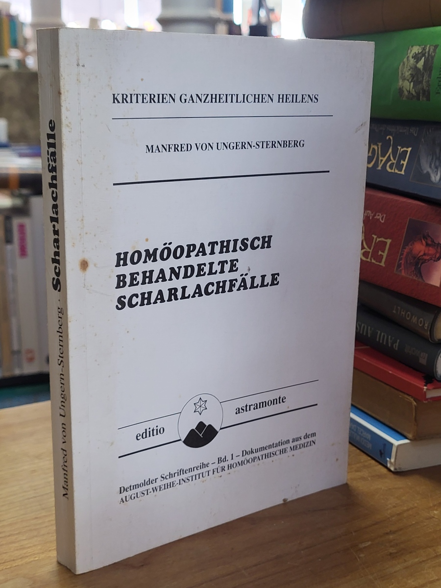 Ungern-Sternberg, Homöopathisch behandelte Scharlachfälle,