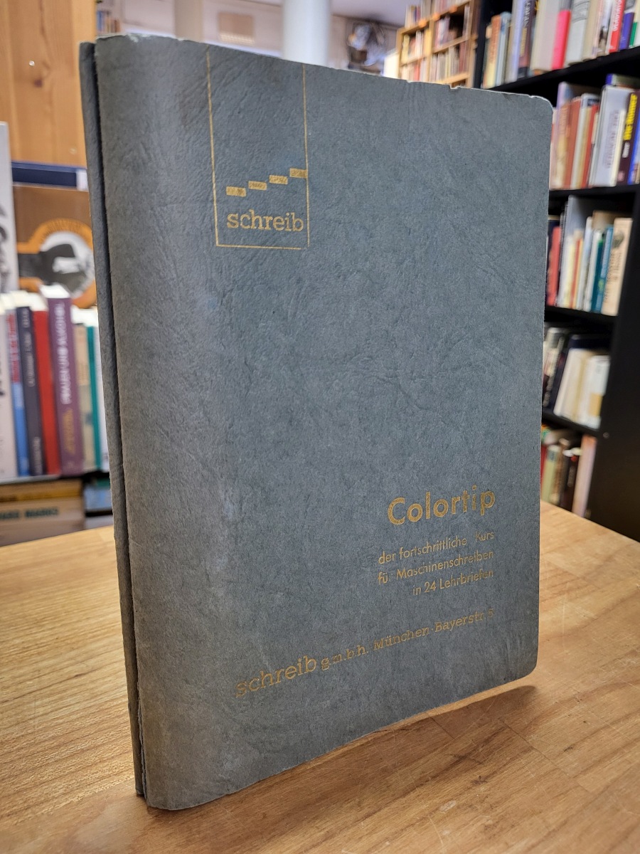 Colortip, Lernen bringt Erfolg – Der fortschrittliche Kurs in 24 Lehrbriefen (so Colortip, Lernen bringt Erfolg – Der fortschrittliche Kurs in 24 Lehrbriefen (so