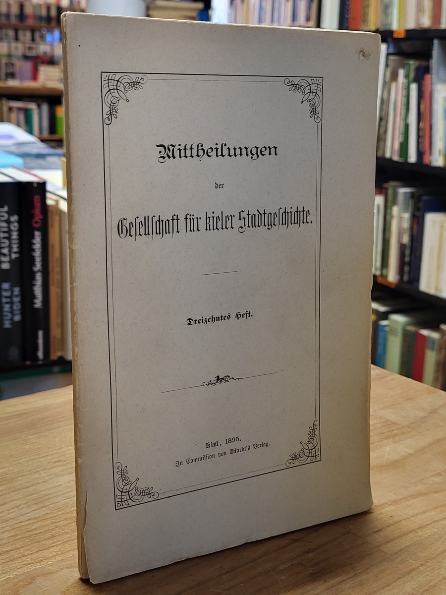 Gesellschaft für Kieler Stadtgeschichte [Verfasser], Mitteilungen der Gesellscha