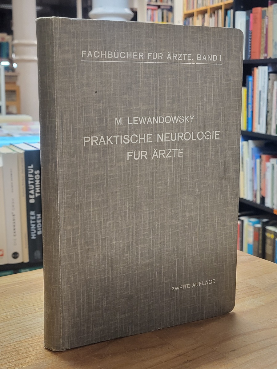 Lewandowsky, Praktische Neurologie für Ärzte, Lewandowsky, Praktische Neurologie für Ärzte,