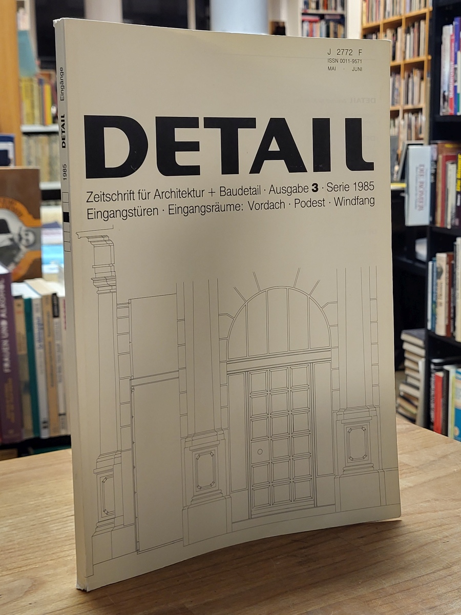 Schittich, DETAIL – Zeitschrift für Architektur + Baudetail, Ausgabe 3. Serie 19 Schittich, DETAIL – Zeitschrift für Architektur + Baudetail, Ausgabe 3. Serie 19