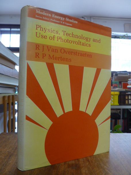 Van Overstraeten, Physics, Technology and Use of Photovoltaics,