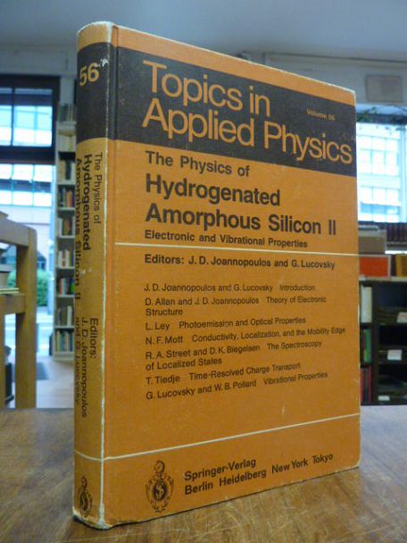 Joannopoulos, The Physics of Hydrogenated Amorphous Silicon II (2): Electronic a