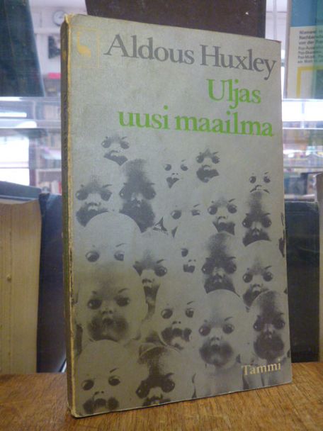 Huxley, Uljas uusi maailma,
