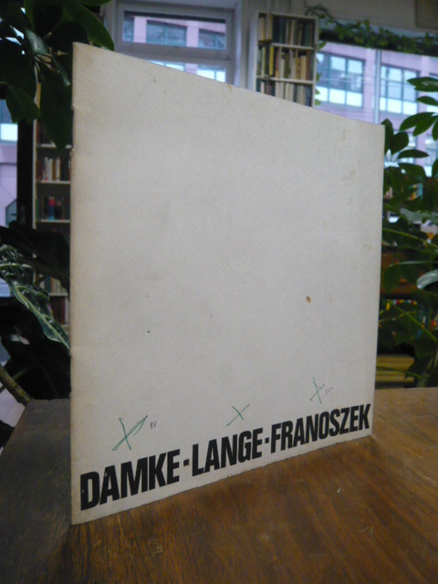 Galerie Falazik Bochum, Bernd Damke, Eduard Franoszek, Reinhard Lange,