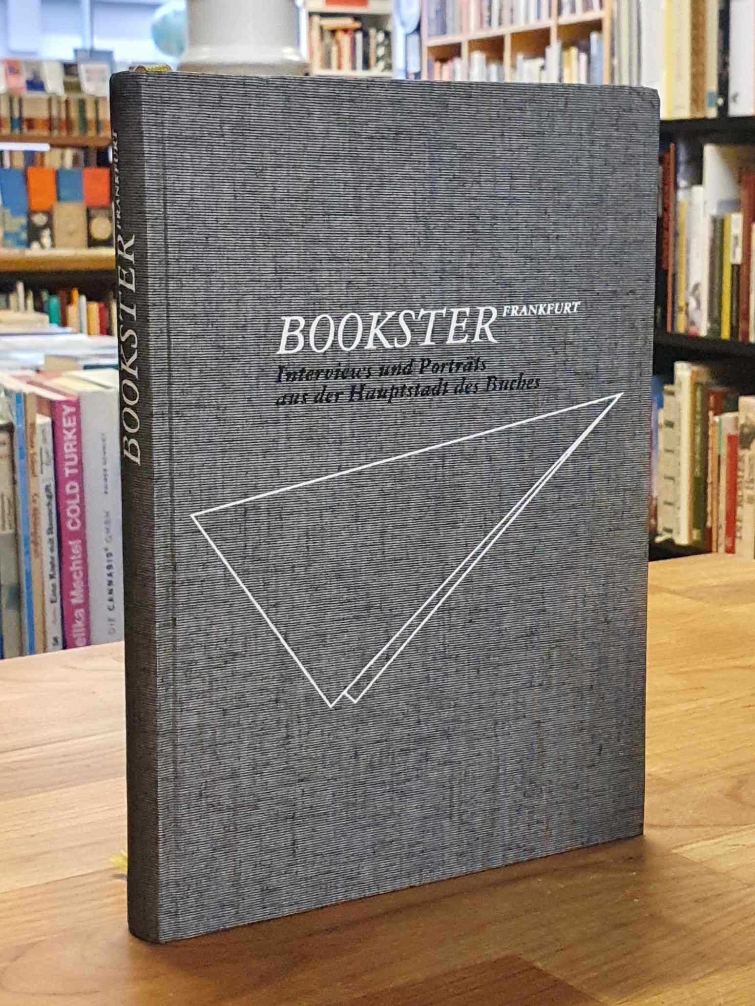 Sälzer, Bookster Frankfurt – Interviews und Porträts aus der Hauptstadt des Buch Sälzer, Bookster Frankfurt – Interviews und Porträts aus der Hauptstadt des Buch