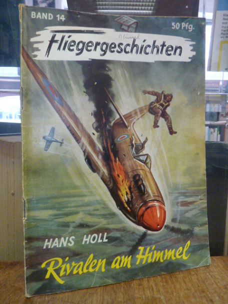 Holl, Rivalen am Himmel, Holl, Rivalen am Himmel,