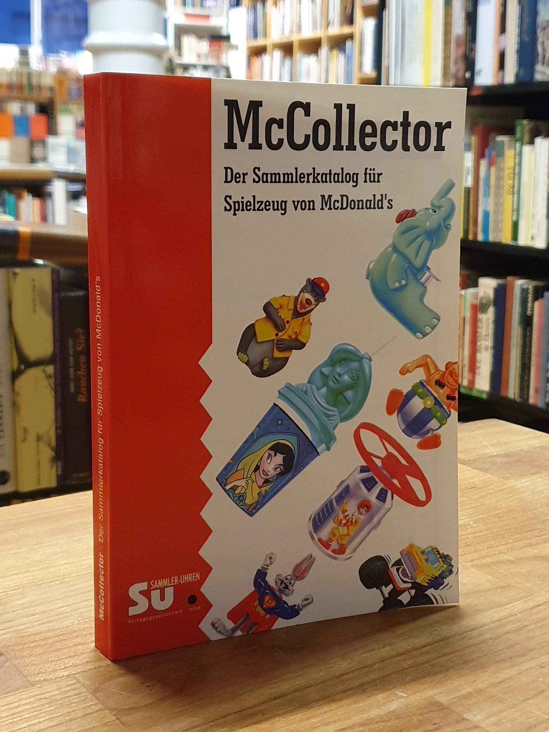 Duessel, McCollector – Der Sammlerkatalog für Spielzeug von McDonald’s (signiert Duessel, McCollector – Der Sammlerkatalog für Spielzeug von McDonald’s (signiert