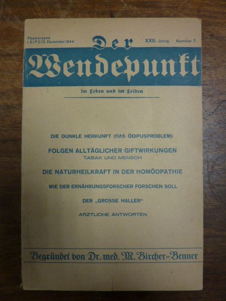 Bircher-Benner, Der Wendepunkt im Leben und im Leiden, XXII. (22.) Jahrgang, Num