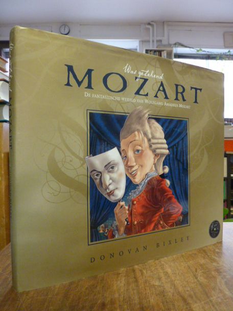 Mozart, Was getekend Mozart – De fantastische wereld van Wolfgang Amadeus Mozart