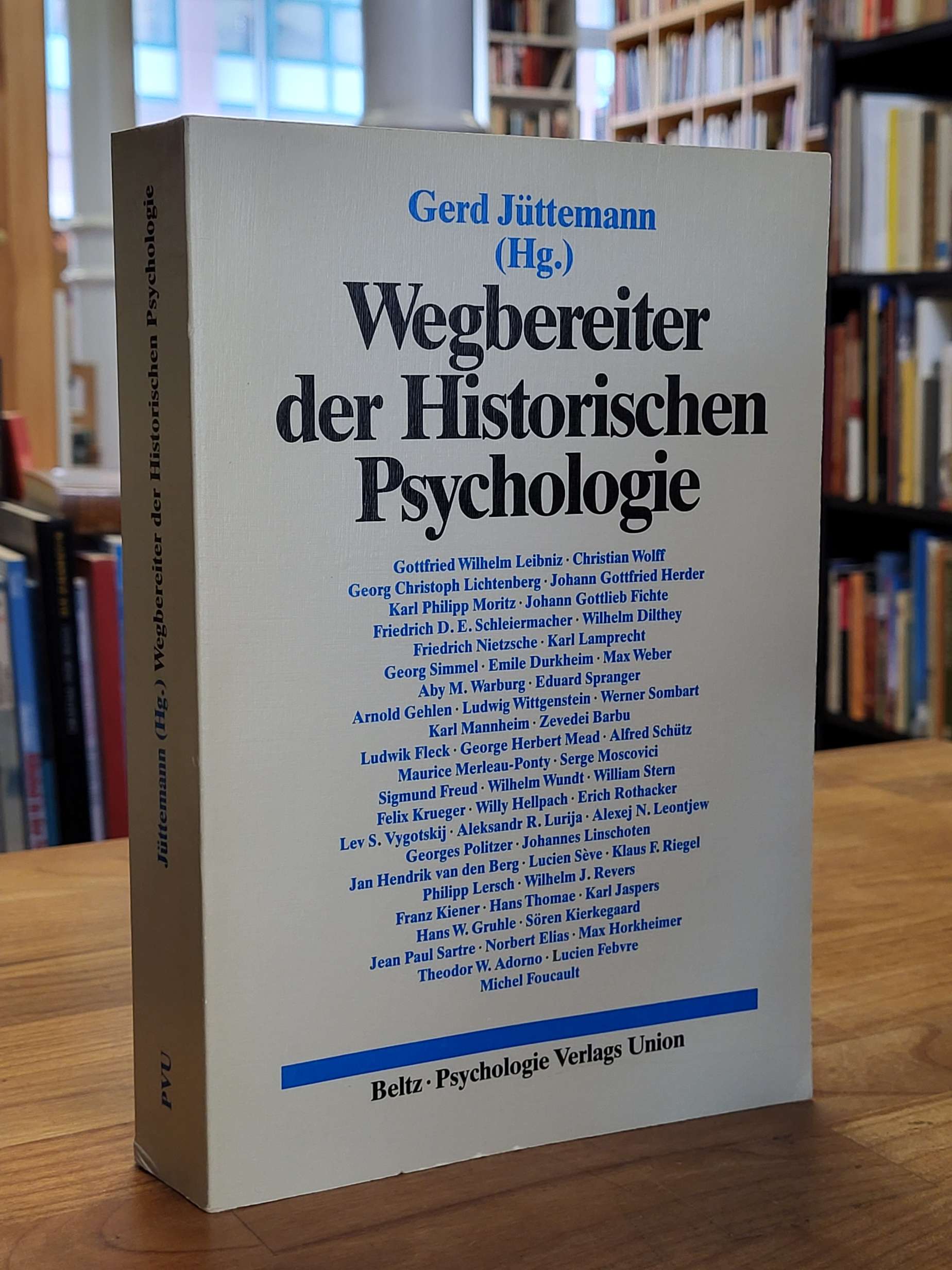 Wegbereiter der historischen Psychologie, Wegbereiter der historischen Psychologie,