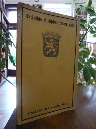 TH Darmstadt, Lehrplan für das Studienjahr 1934/35 der Technischen Hochschule Da