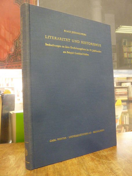 Keller, Literarität und Historismus – Beobachtungen zu ihrer Erscheinungsform im