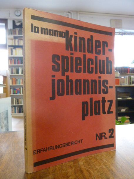 Fröhlich, Kinderspielklub Johannisplatz – Erfahrungsbericht [Nr. 2] aus der Prax