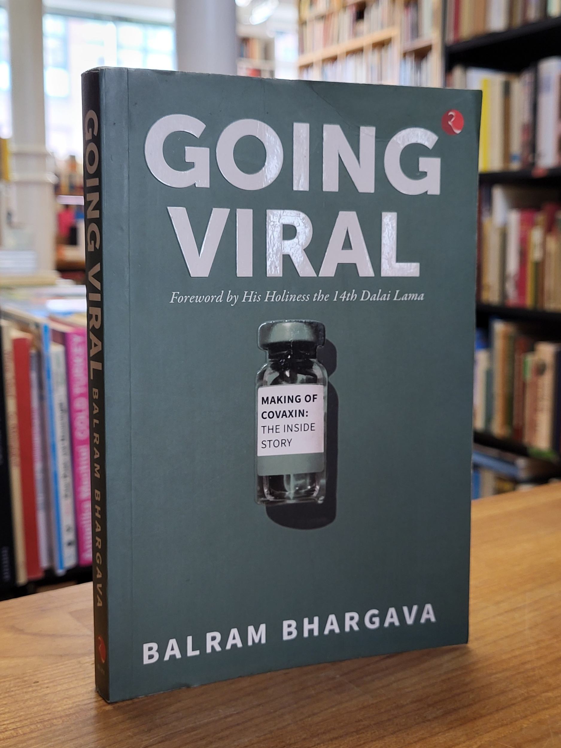Bhargava, Going Viral – Making of Covaxin – The Inside Story,